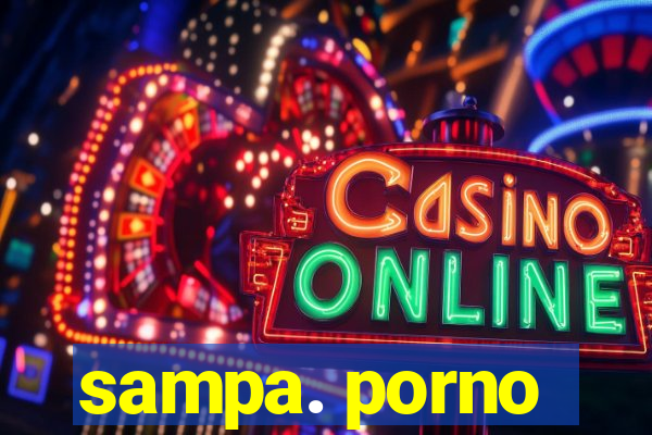sampa. porno